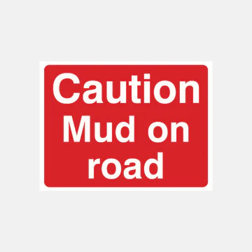 Raymac Mud On Road Sign